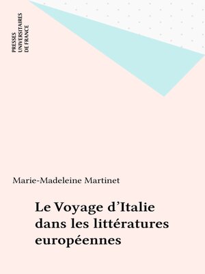 cover image of Le Voyage d'Italie dans les littératures européennes